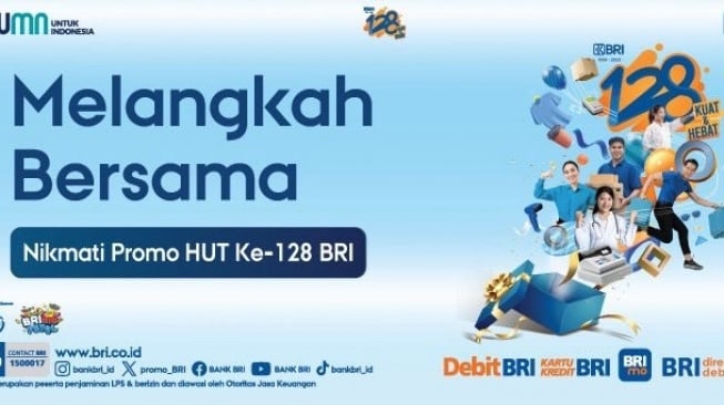 Hut ke-128, Nasabah Bisa Manfaatkan Berbagai Promo Menarik dari BRI